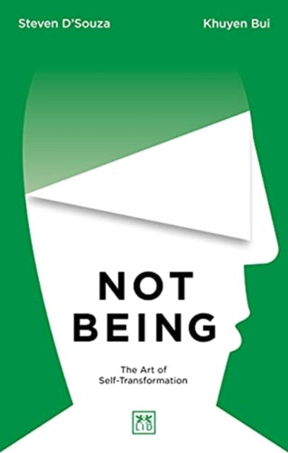 Book cover of: Not Being. By: Steven D'Souza