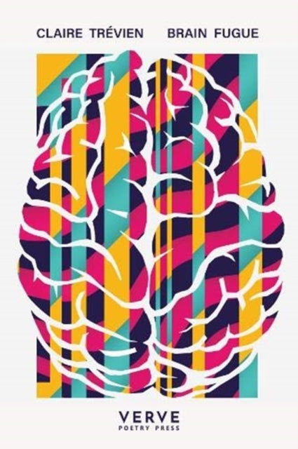 Book cover of: Brain Fugue. By: Claire Trévien