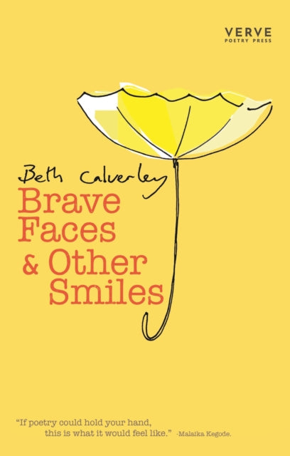 Book cover of: Brave Faces & Other Smiles. By: Beth Calverley