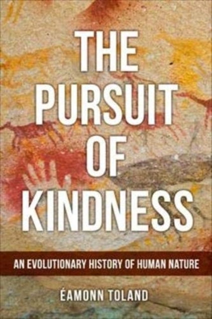 Book cover of: Pursuit of Kindness. By: Éamonn Toland