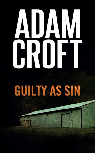 Book cover of: Guilty as Sin. By: Adam Croft