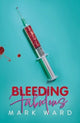 Book cover of: Bleeding Fabulous. By: Mark Ward