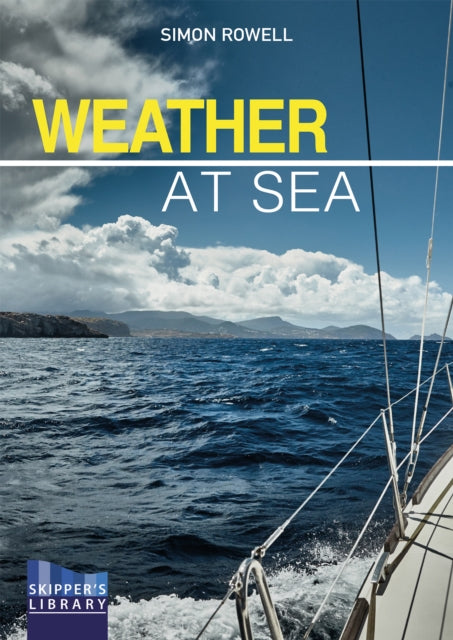 Book cover of: Weather at Sea. By: Simon Rowell