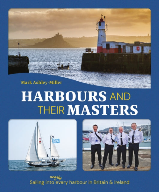 Book cover of: Harbours And Their Masters