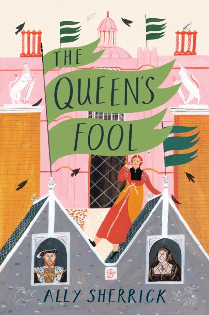 Book cover of: Queen's Fool. By: Ally Sherrick