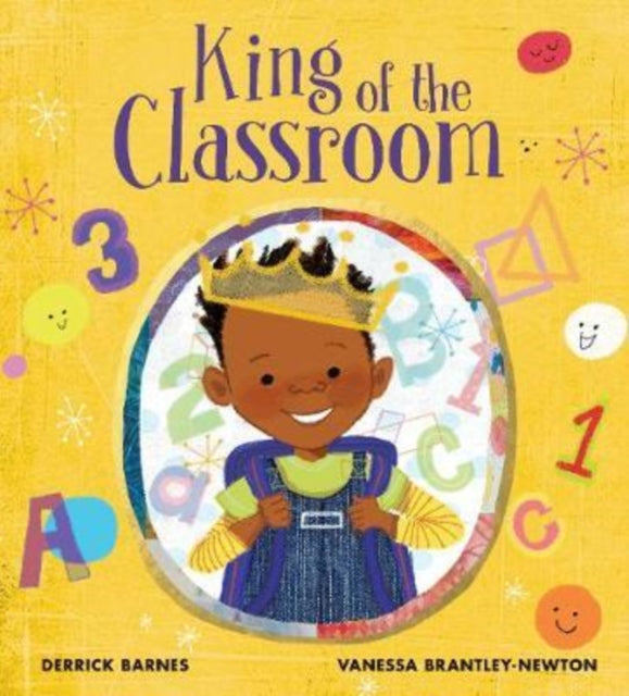 Book cover of: King of the Classroom. By: Derrick Barnes