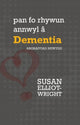 Book cover of: Darllen yn Well: Pan Fo Rhywun Annwyl a Dementia. By: Susan Elliot-Wright