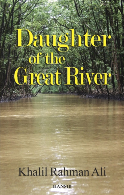 Book cover of: Daughter of the Great River. By: Khalil Rahman Ali