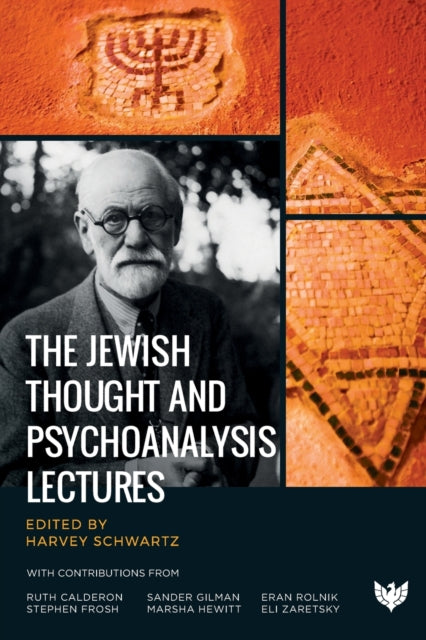Book cover of: Jewish Thought and Psychoanalysis Lectures. By: Harvey Schwartz