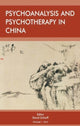 Book cover of: Psychoanalysis and Psychotherapy in China. By: David E. Scharff