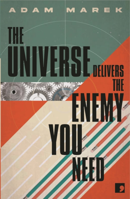 Book cover of: Universe Delivers The Enemy You Need. By: MAREK