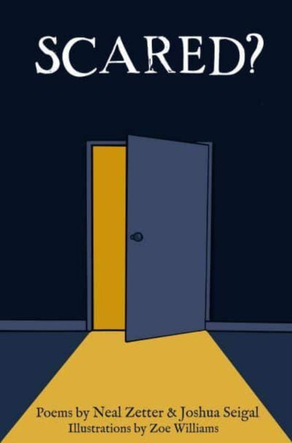 Book cover of: Scared?. By: Joshua Seigal