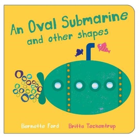 Book cover of: Oval Submarine and Other Shapes. By: Bernette Ford