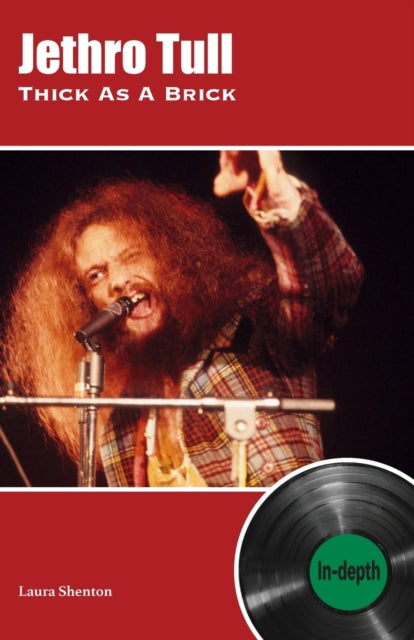 Book cover of: Jethro Tull Thick As A Brick. By: Laura Shenton