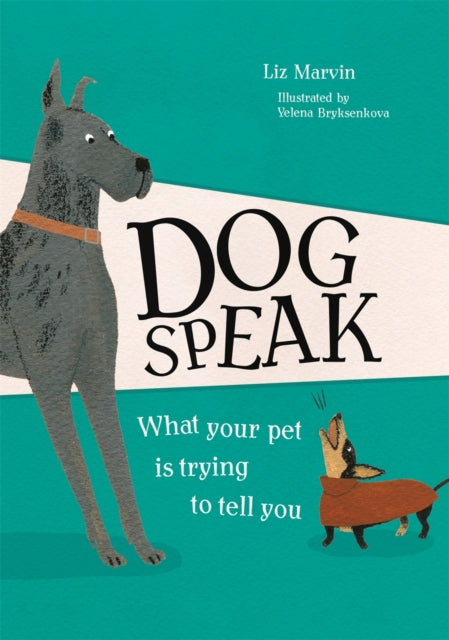 Book cover of: Dog Speak. By: Liz Marvin