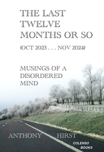 Book cover of: last twelve months or so (Oct 2023 . . . Nov 2024)