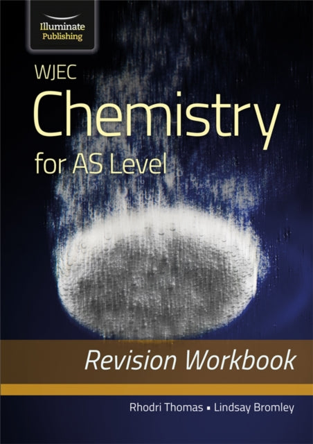 Book cover of: WJEC Chemistry for AS Level: Revision Workbook. By: Lindsay Bromley