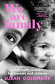 Book cover of: We Are Family. By: Susan Golombok