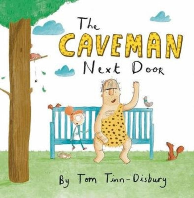 Book cover of: Caveman Next Door. By: Tom Tinn-Disbury