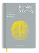 Book cover of: Thinking and Eating. By: The School The School of Life