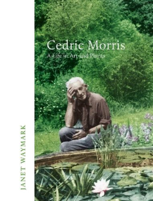 Book cover of: Cedric Morris. By: WAYMARK