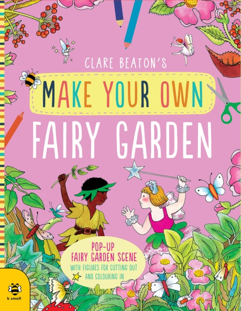 Book cover of: Make Your Own Fairy Garden. By: Clare Beaton