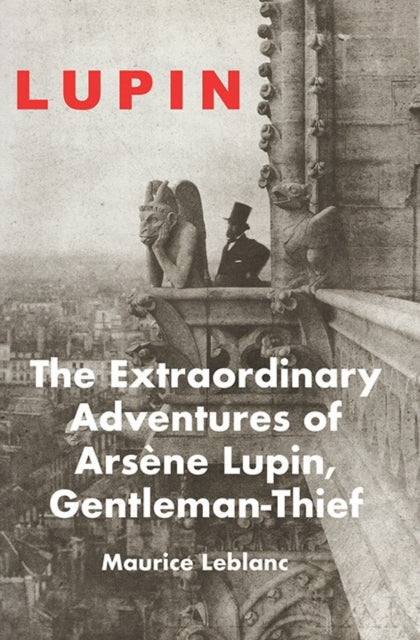 Book cover of: Extraordinary Adventures of Arsene Lupin. By: Maurice Leblanc, Maurice LeBlanc