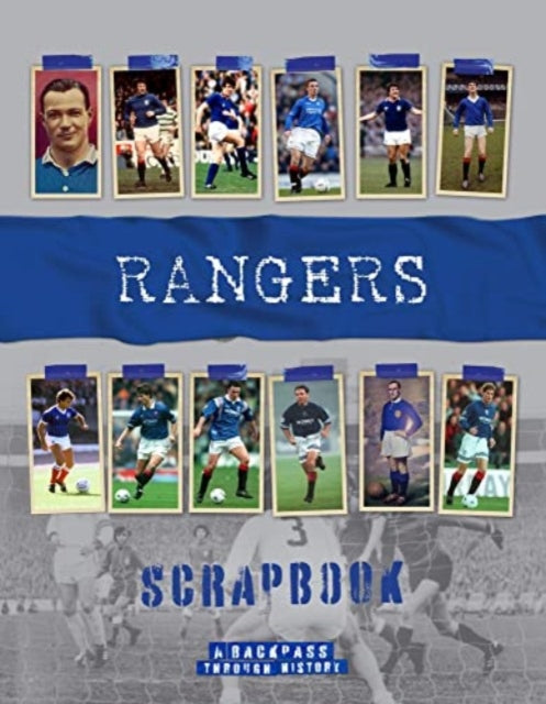 Book cover of: Rangers Scrapbook. By: Michael Leighton