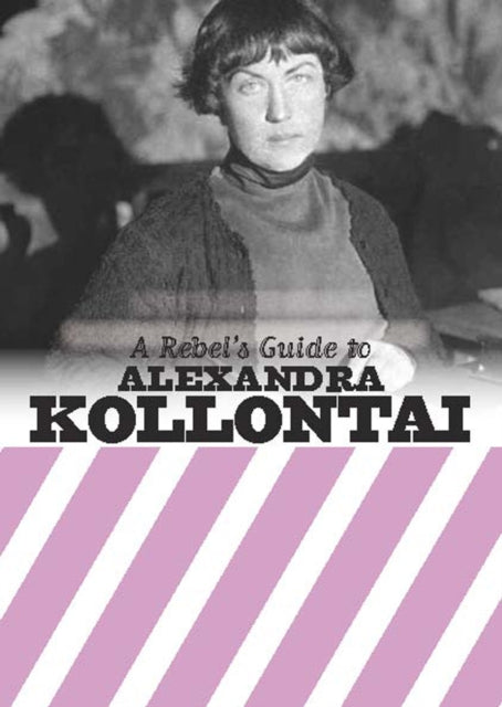 Book cover of: Rebel's Guide to Alexandra Kollontai
