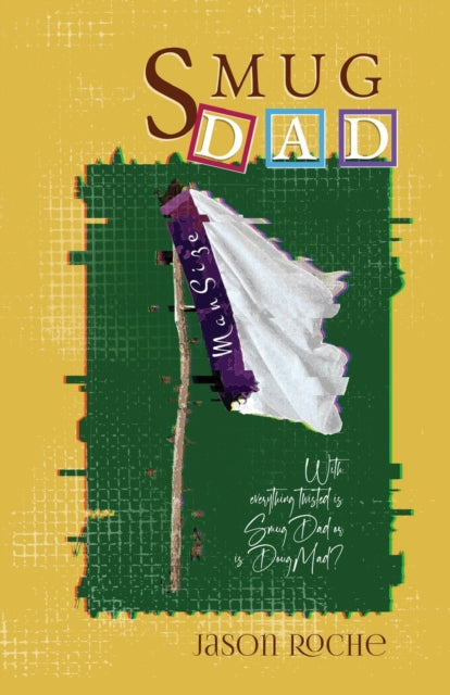 Smug Dad 9781912964796 Jason Roche