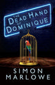 Book cover of: Dead Hand of Dominique. By: Simon Marlowe