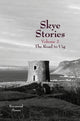 Book cover of: Skye Stories Volume 2. By: Raymond Moore