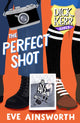 Book cover of: Perfect Shot. By: Eve Ainsworth