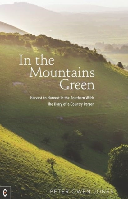 Book cover of: In the Mountains Green. By: Peter Owen Jones