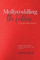 Book cover of: Mollycoddling the Feckless