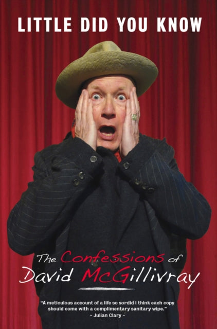 Book cover of: Little Did You Know: The Confessions of David McGillivray. By: David McGillivray