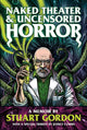 Book cover of: Naked Theater & Uncensored Horror. By: Stuart Gordon