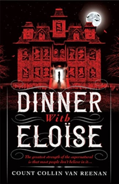 Book cover of: Dinner with Eloise. By: Count Colin Van Reenan