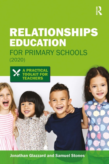 Book cover of: Relationships Education for Primary Schools (2020). By: Stones GLAZZARD