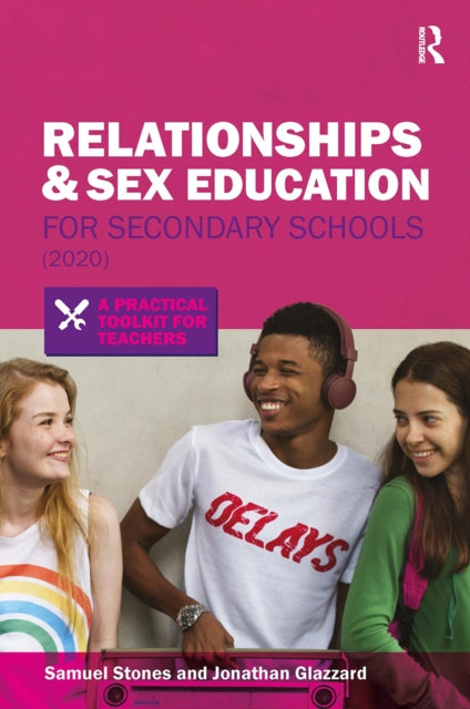 Book cover of: Relationships and Sex Education for Secondary Schools (2020). By: Jonathan Glazzard