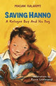 Book cover of: Saving Hanno. By: Miriam Halahmy