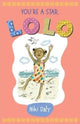 Book cover of: You're a Star, Lolo. By: Niki Daly
