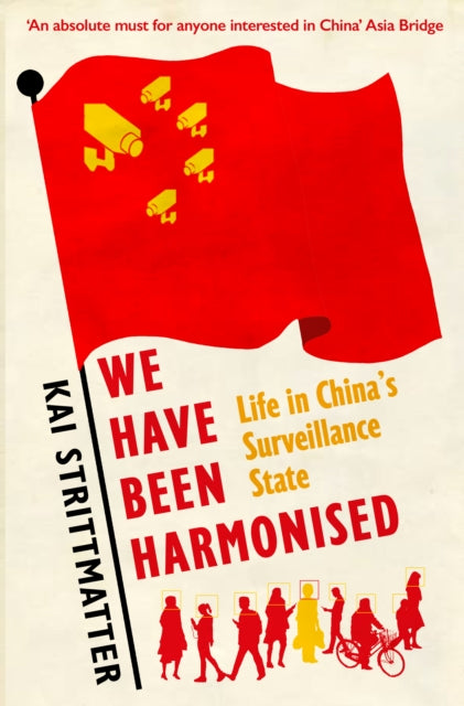 Book cover of: We have been harmonised. By: Kai Strittmatter