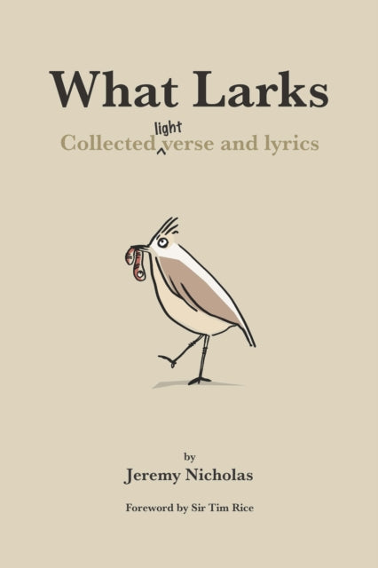 Book cover of: What Larks. By: Jeremy Nicholas