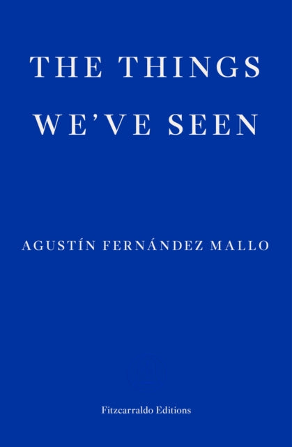 Book cover of: Things We've Seen. By: Thomas Bunstead