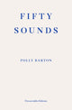 Fifty Sounds 9781913097509 Polly Barton