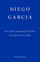 Book cover of: Diego Garcia – WINNER OF THE GOLDSMITHS PRIZE 2022. By: Natasha Soobramanien