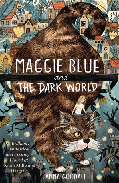 Book cover of: Maggie Blue and the Dark World. By: Anna Goodall