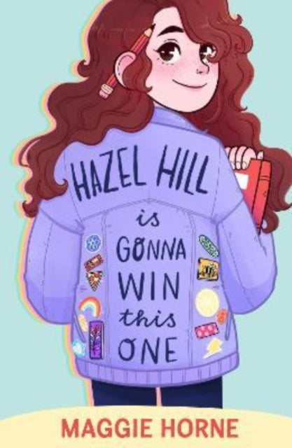 Hazel Hill is Gonna Win This One 9781913102975 Maggie Horne