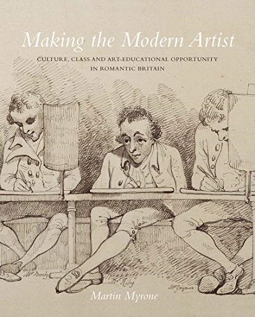 Book cover of: Making the Modern Artist. By: Martin Myrone